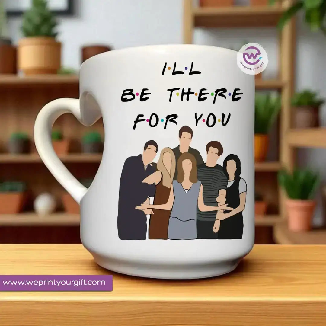 Heart handle ceramic mug- Friends - WE PRINT