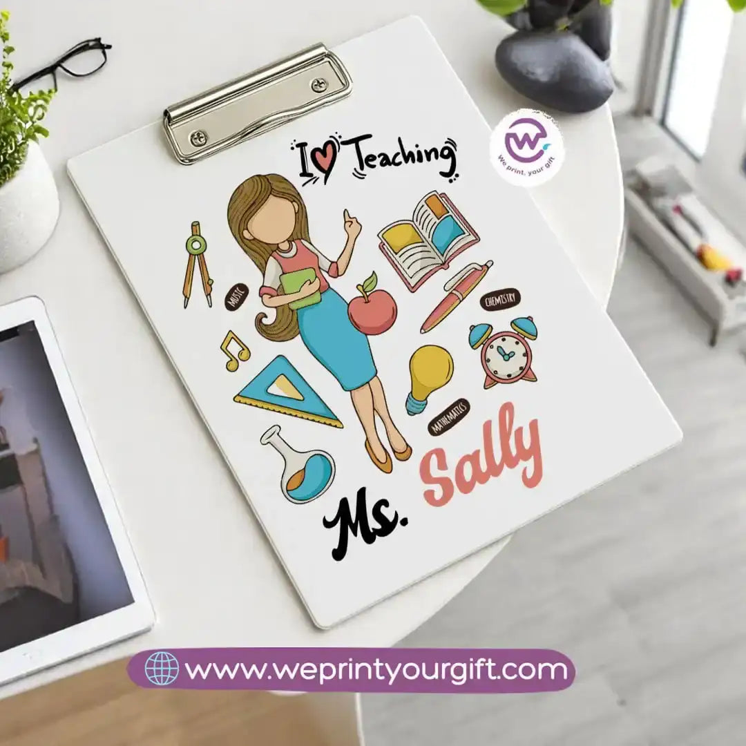 Custom Clip Board -Teacher - WE PRINT