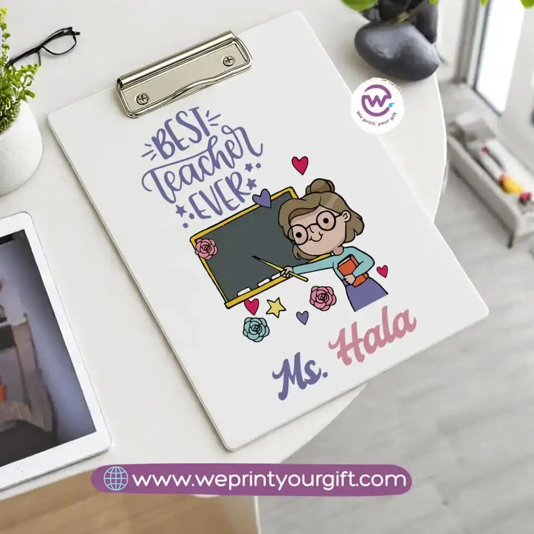 Custom Clip Board -Teacher - WE PRINT