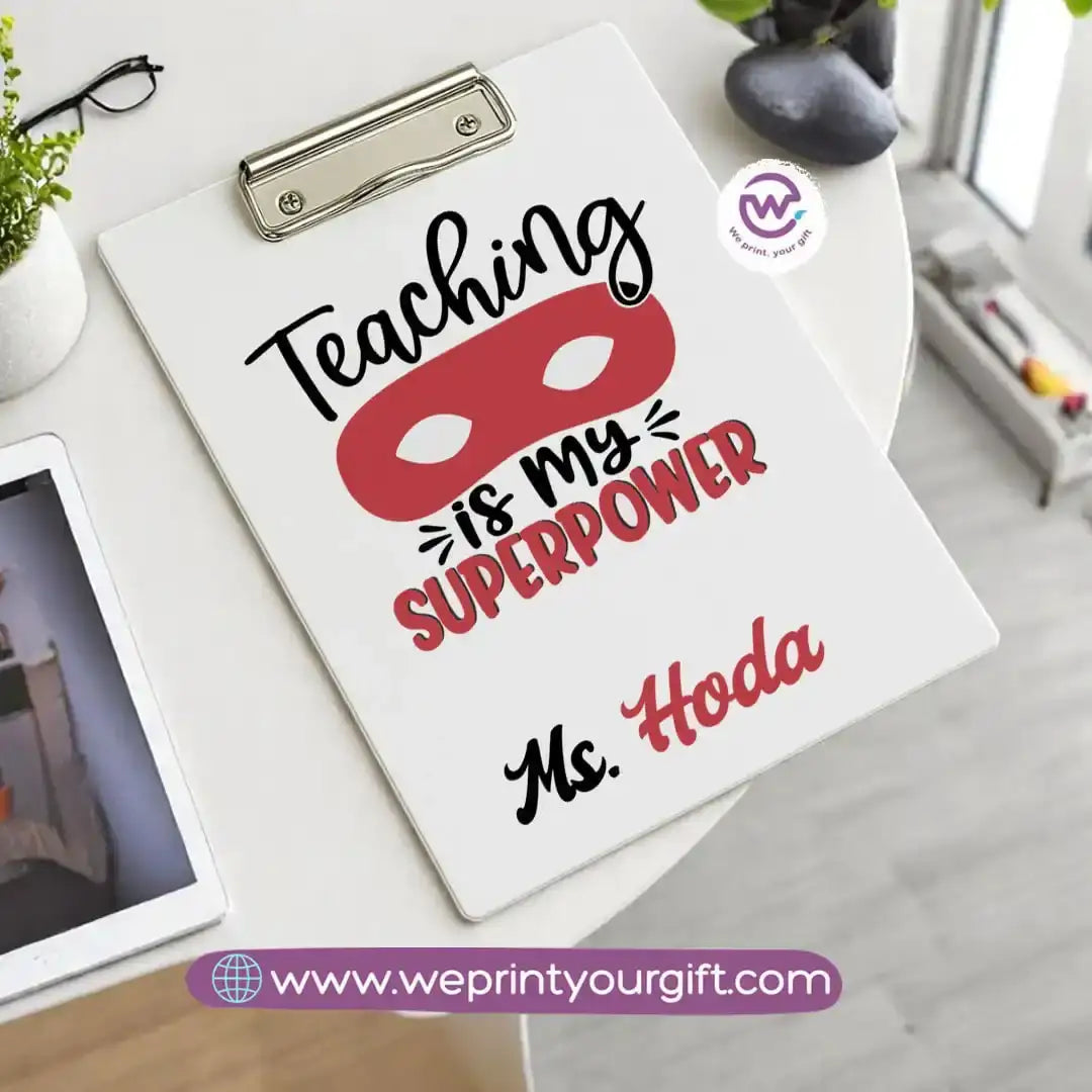 Custom Clip Board -Teacher - WE PRINT