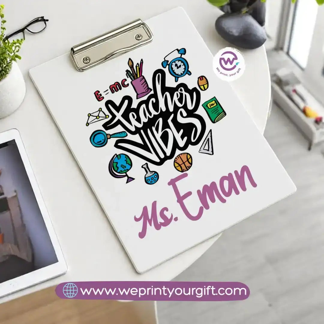 Custom Clip Board -Teacher - WE PRINT