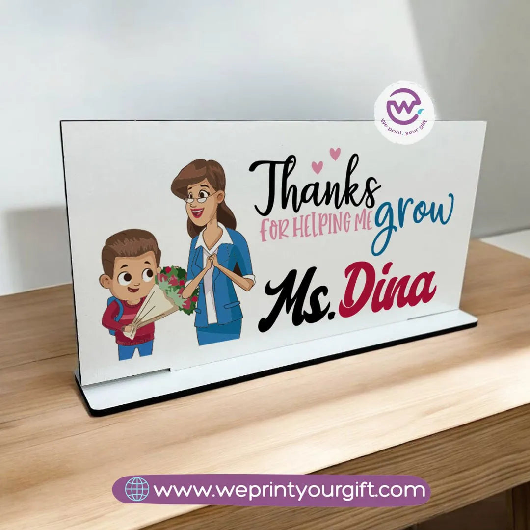 Desk Wooden Sign- Teacher designs - WE PRINT