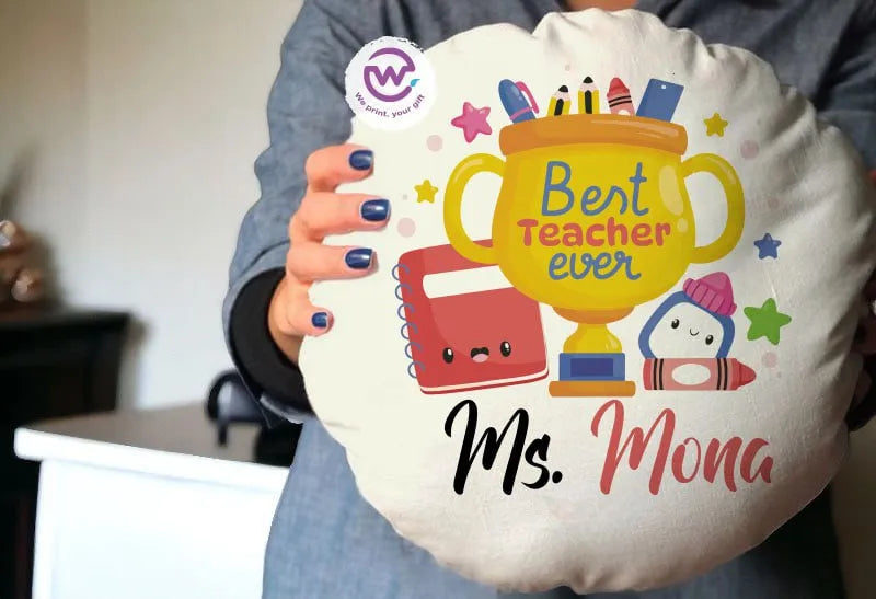 Round Pillow- Teachers Designs - WE PRINT