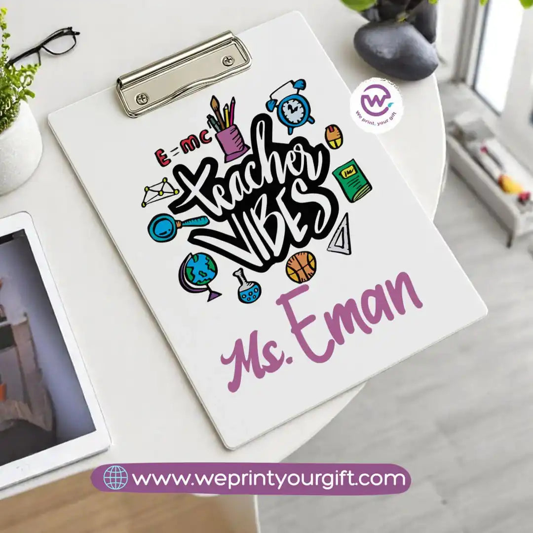 Custom Clip Board -Teacher