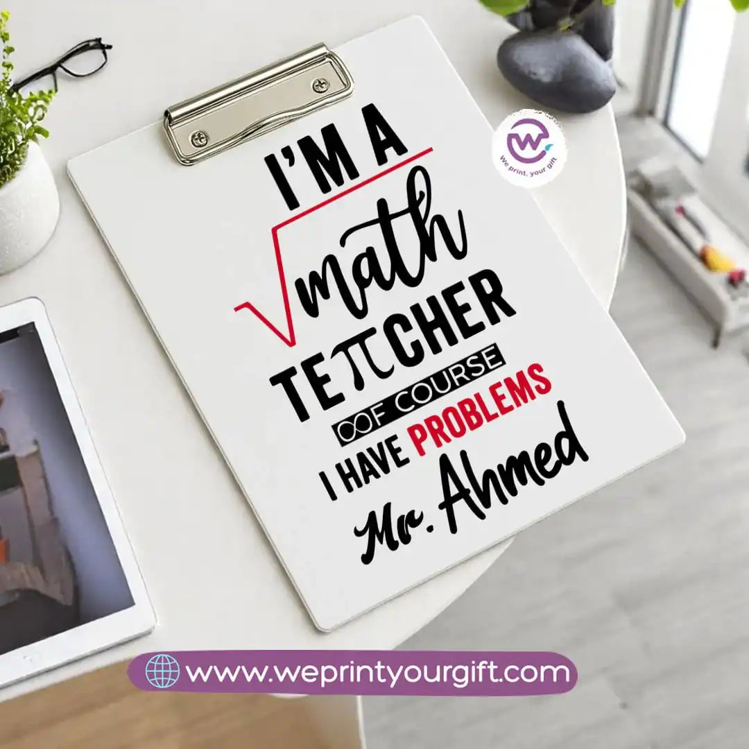 Custom Clip Board -Teacher