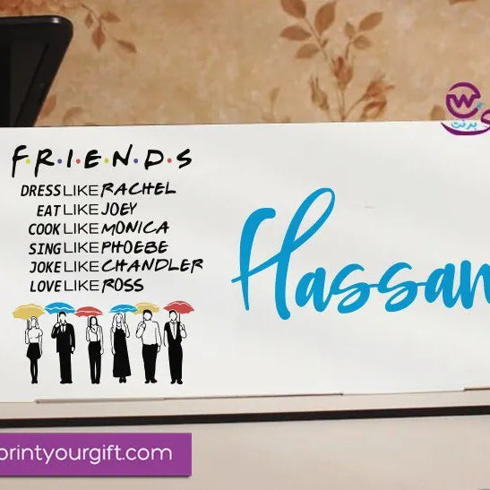 Desk Wooden Sign- Friends series - WE PRINT