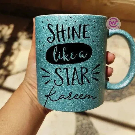 Glitter Mug - Inspirational Quotes A - WE PRINT