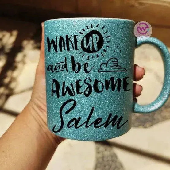 Glitter Mug - Inspirational Quotes A - WE PRINT