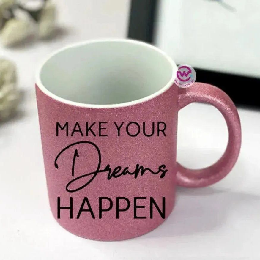 Glitter Mug - Inspirational Quotes - WE PRINT