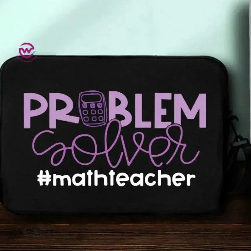 laptop Sleeve-Fabric- Teachers - WE PRINT