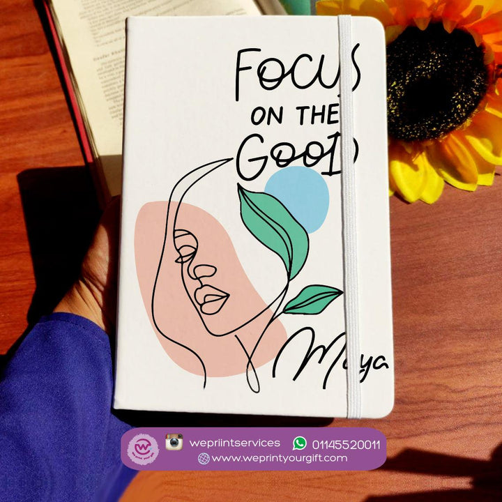 Focus on the good  notebook 