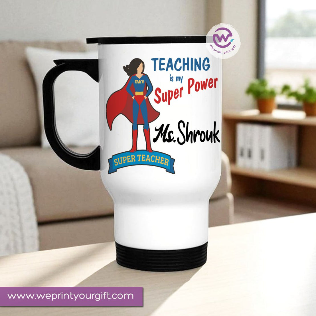Travel Mug- Teachers -Names