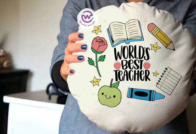 Round Pillow- Teachers Designs - WE PRINT