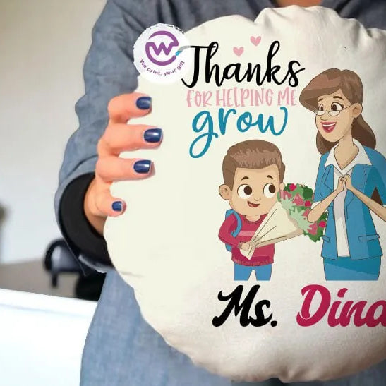 Round Pillow- Teachers Designs - WE PRINT