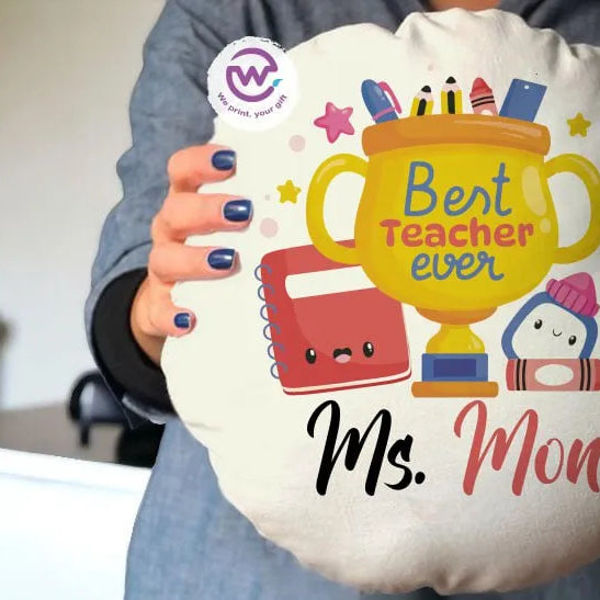Round Pillow- Teachers Designs - WE PRINT
